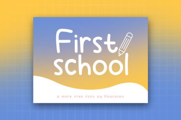 First School Font Review